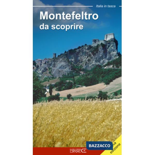 Montefeltro da scoprire-Discovering Montefeltro. Ediz. bilingue