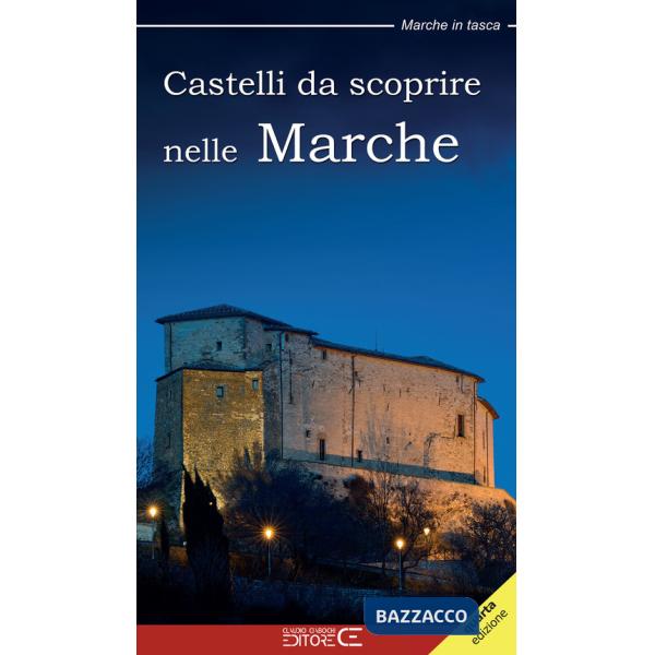 Castelli da scoprire nelle Marche