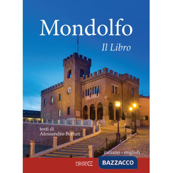 Mondolfo. Il libro. Ediz. bilingue