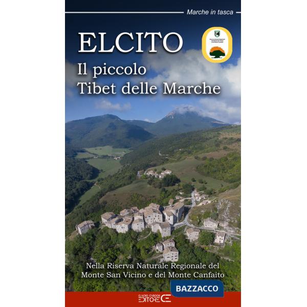 Elcito. Il piccolo Tibet delle Marche
