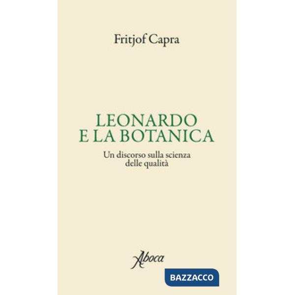 Leonardo e la botanica. Un discorso sulla scienza delle qualità