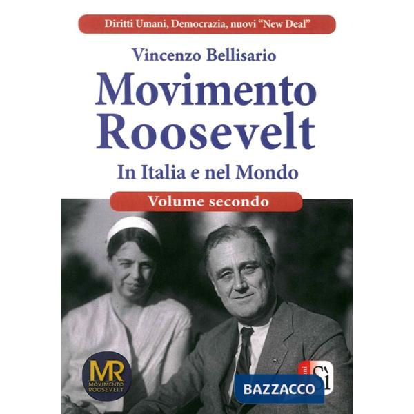Movimento Roosevelt in Italia e nel mondo. Vol. 2