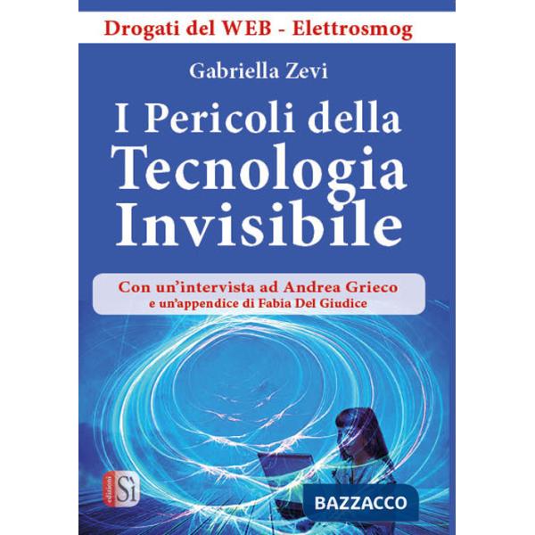 Pericoli della tecnologia invisibile. Drogati dal web (I)