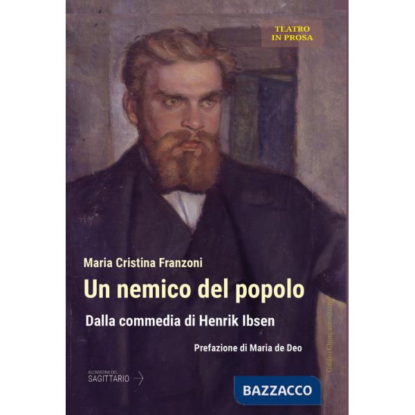 Nemico del popolo. Dalla commedia di Henrik Ibsen (Un)