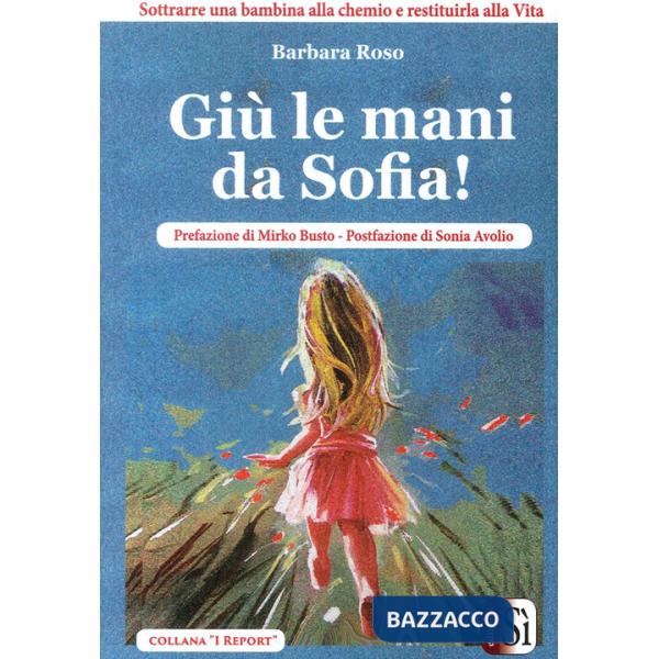 Giù le mani da Sofia