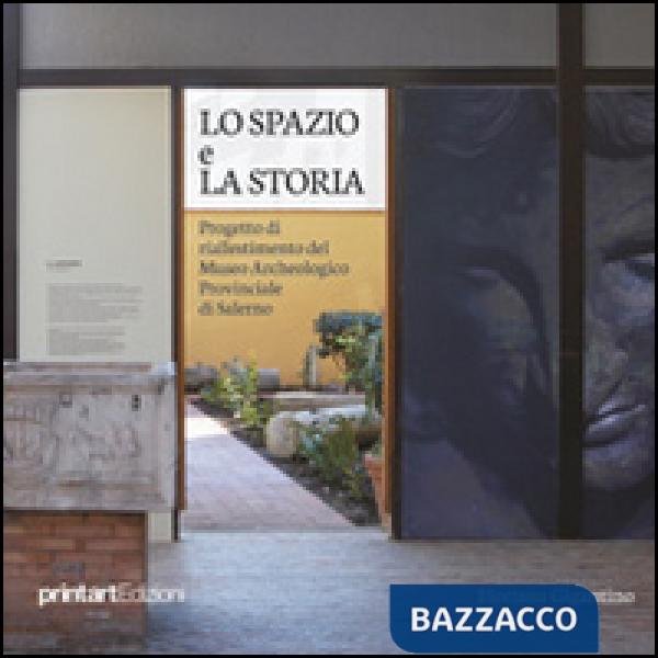 Spazio e la storia. Progetto di riallestimento del museo archeologico provinciale di Salerno (Lo)