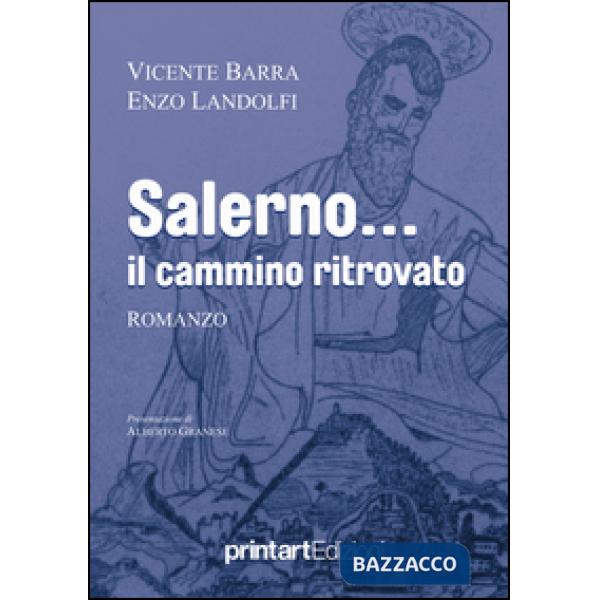 Salerno... il cammino ritrovato
