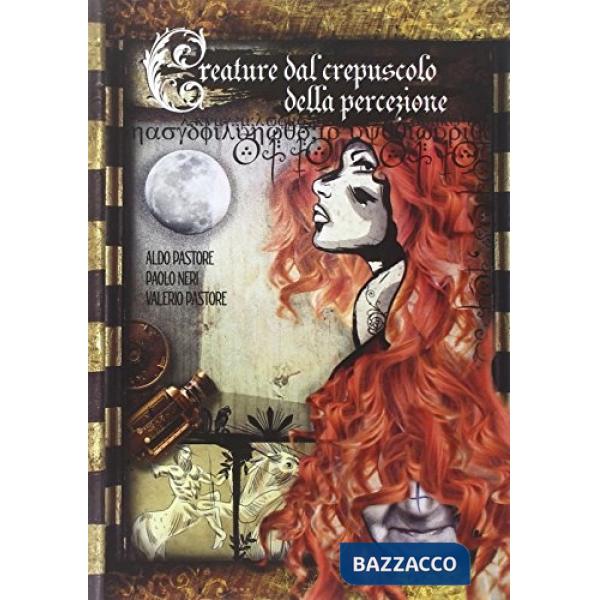 Creature dal crepuscolo della percezione