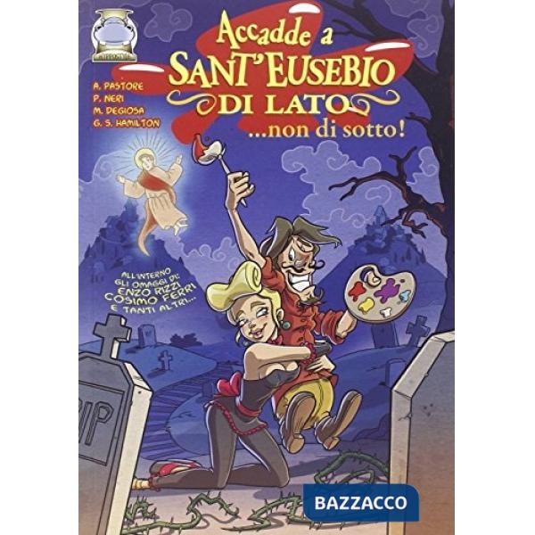 Accadde a Sant'Eusebio di lato... non di sotto