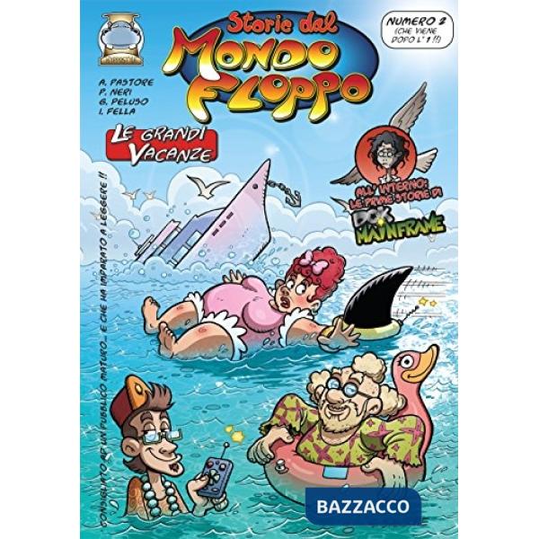 Grandi vacanze. Storie dal mondo Floppo (Le)