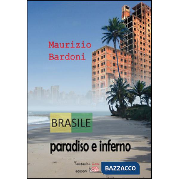 Brasile: paradiso e inferno