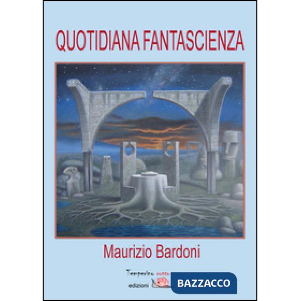 Quotidiana fantascienza