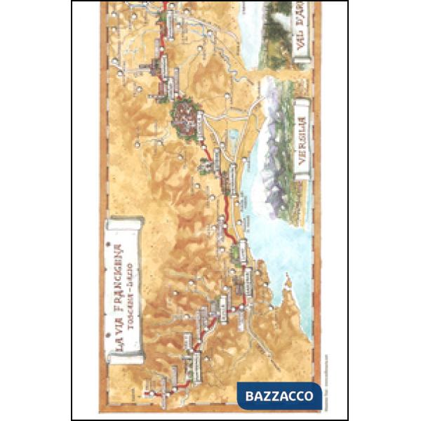 Via Francigena Toscana-Lazio. Ediz. italiana e inglese (La)