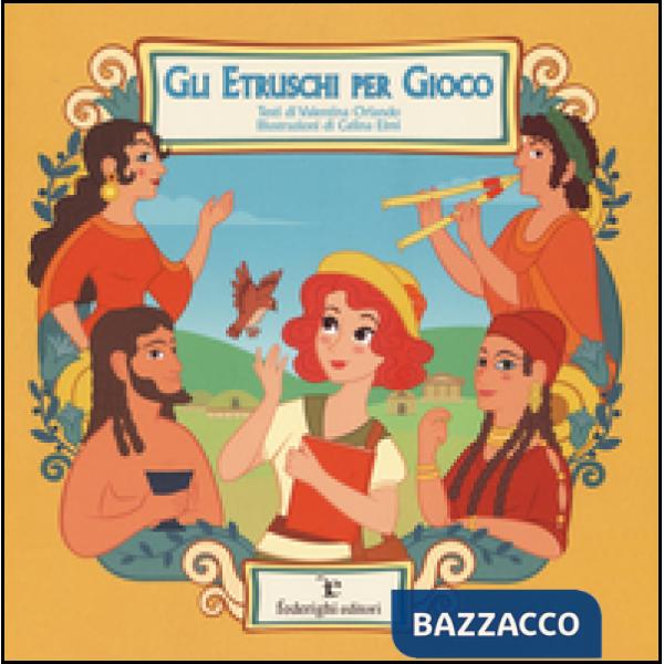 Etruschi per gioco (Gli)