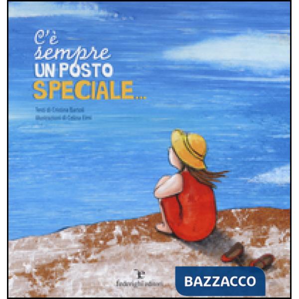 C'è sempre un posto speciale.... Ediz. a colori