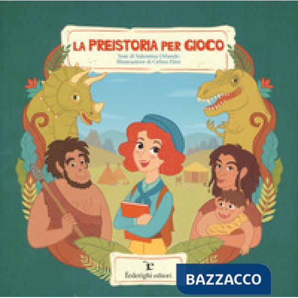 Preistoria pel gioco. Ediz. a colori (La)
