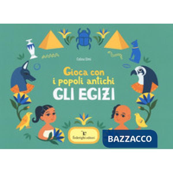 Egizi. Gioca con i popoli antichi (Gli)