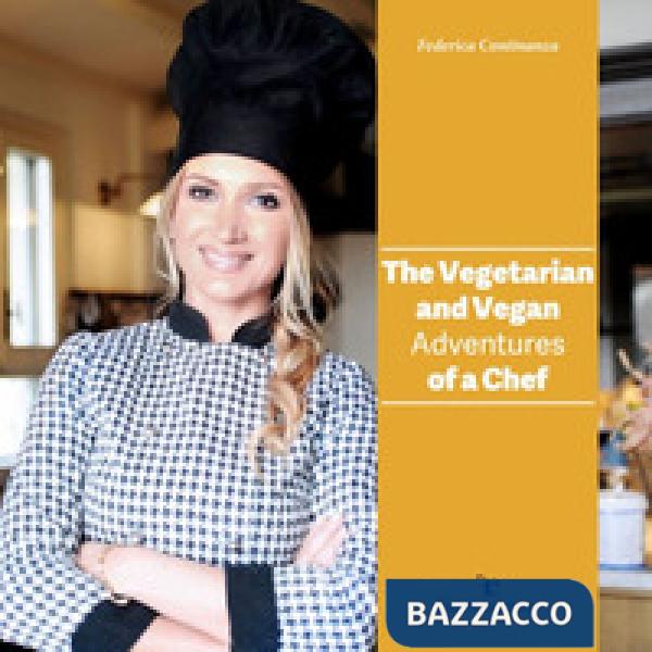 Vegetarian and vegan adventures of a chef (The)