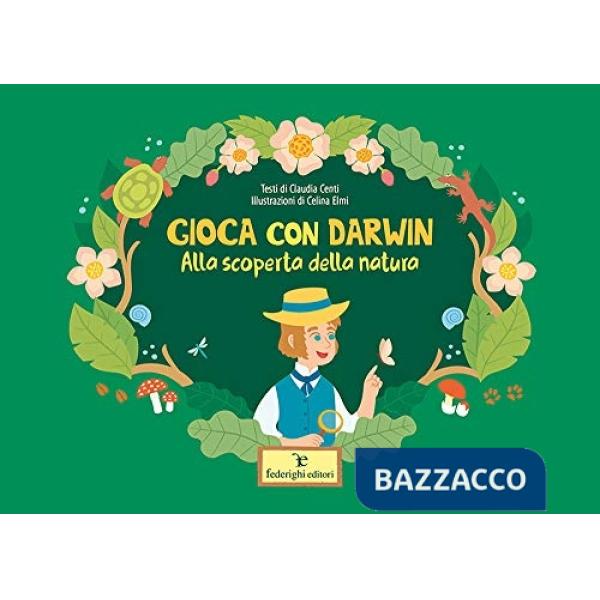 Gioca con Darwin. Alla scoperta della natura. Ediz. a colori