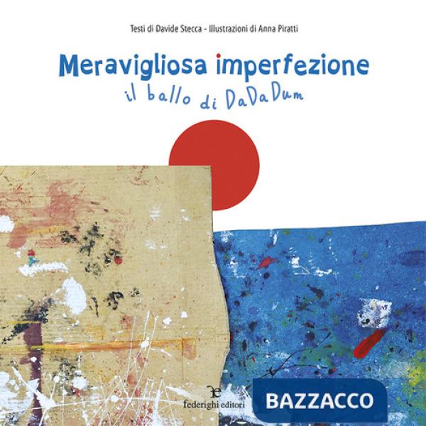 Meravigliosa imperfezione. Il ballo di dadadum