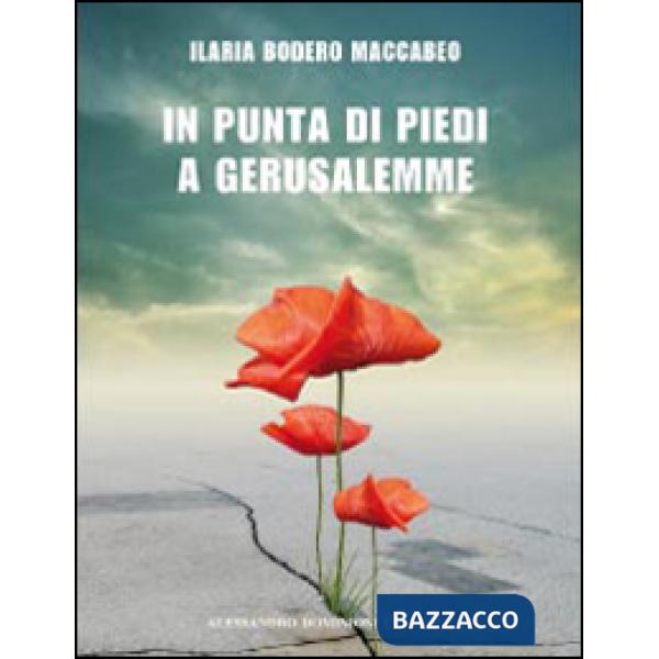 In punta di piedi a Gerusalemme