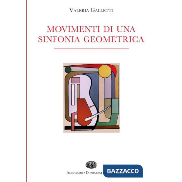 Movimenti di una sinfonia geometrica