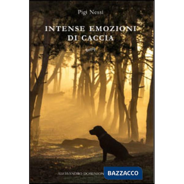 Intense emozioni di caccia