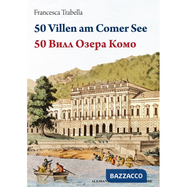 50 ville del lago di Como. Ediz. tedesca e russa