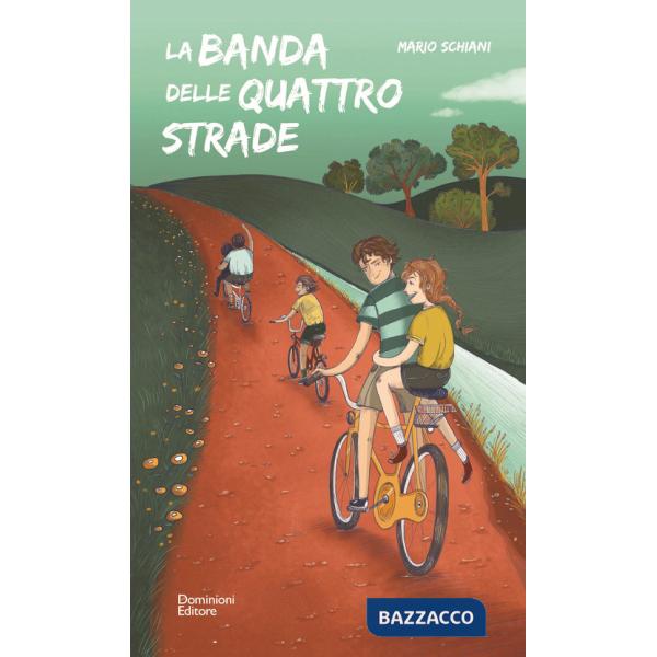 Banda delle quattro strade (La)