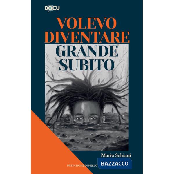 Volevo diventare grande subito