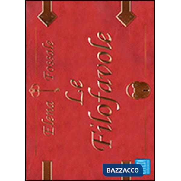 Filofavole. Ediz. illustrata (Le)