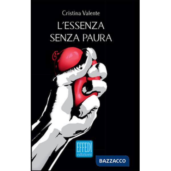 Essenza senza paura (L')
