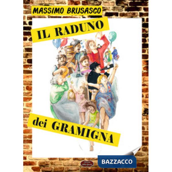Raduno dei Gramigna (Il)