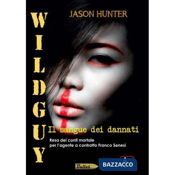 Wildguy. Il sangue dei dannati