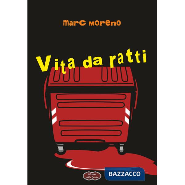 Vita da ratti