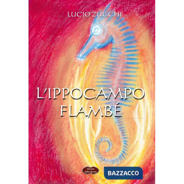 Ippocampo. Flambé (L')