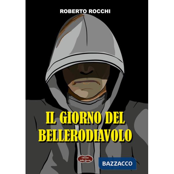 Giorno del Bellerodiavolo (Il)
