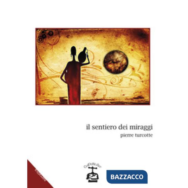 Sentiero dei miraggi (Il)