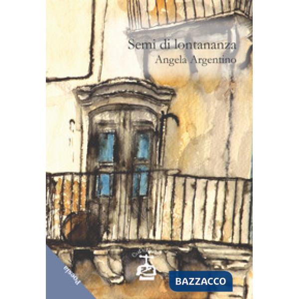 Semi di lontananza-L'amore di ottobre