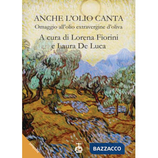 Anche l'olio canta