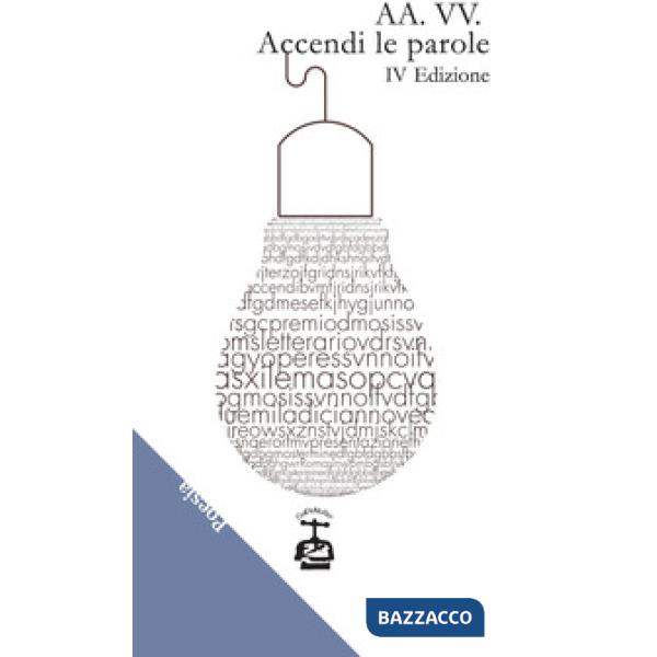 Accendi le parole. 4ª edizione