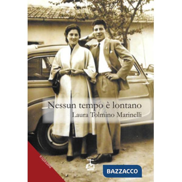 Nessun tempo è lontano
