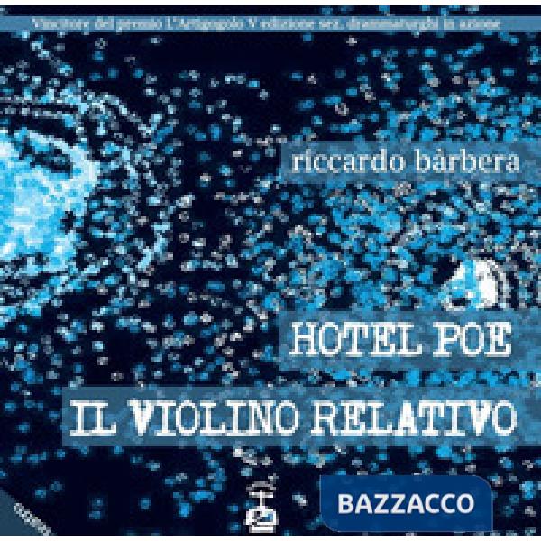 Hotel Poe-Il violino relativo