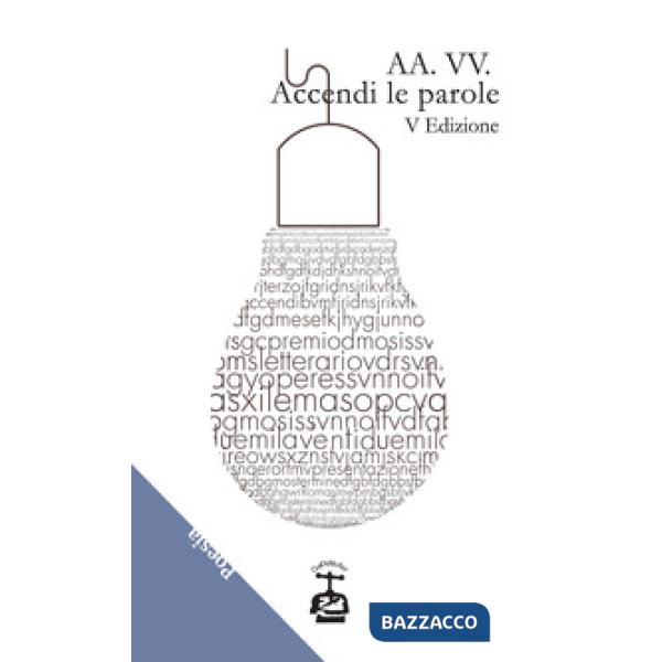 Accendi le parole. 5ª edizione