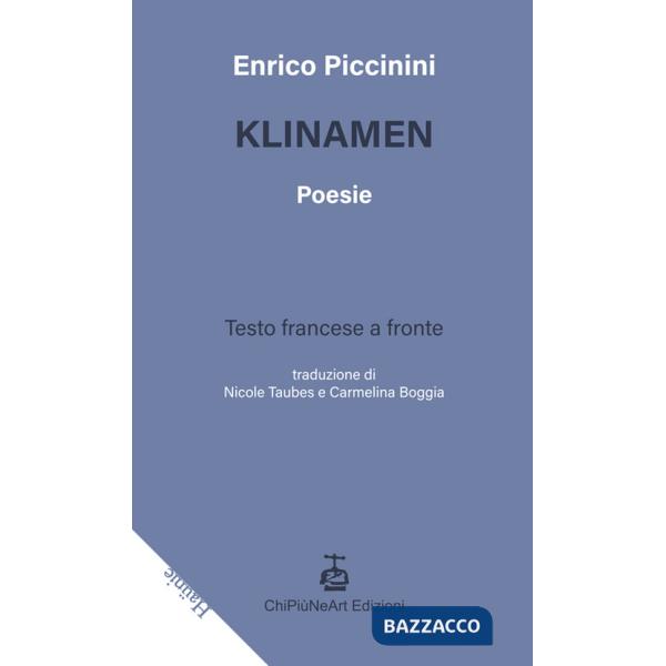 Klinamen. Testo francese a fronte. Ediz. bilingue