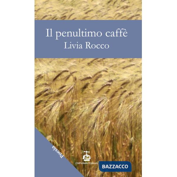 Penultimo caffè (Il)