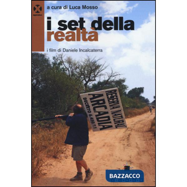 Set della realtà. I film di Daniele Incalcaterra (I)