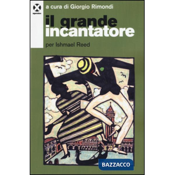 Grande incantatore. Per Ishmael Reed (Il)