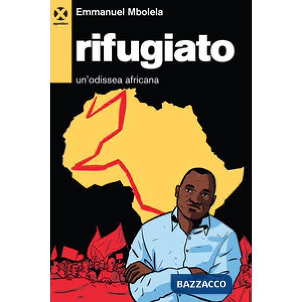 Rifugiato. Un'odissea africana