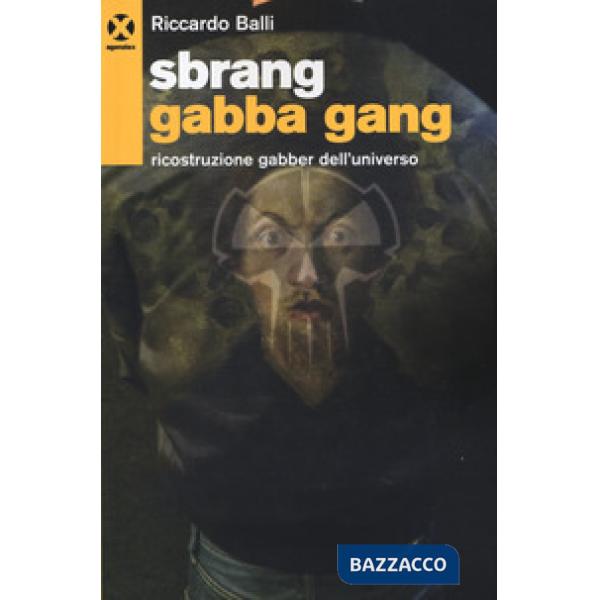 Sbrang gabba gang!